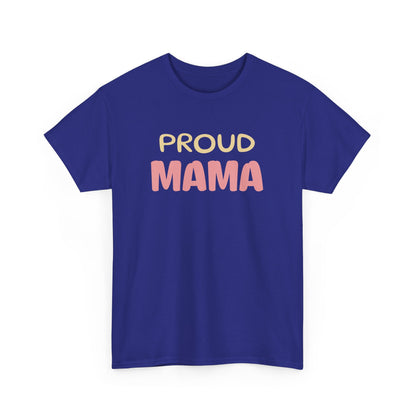 Proud Mama T-shirt, Mother's Day Gift