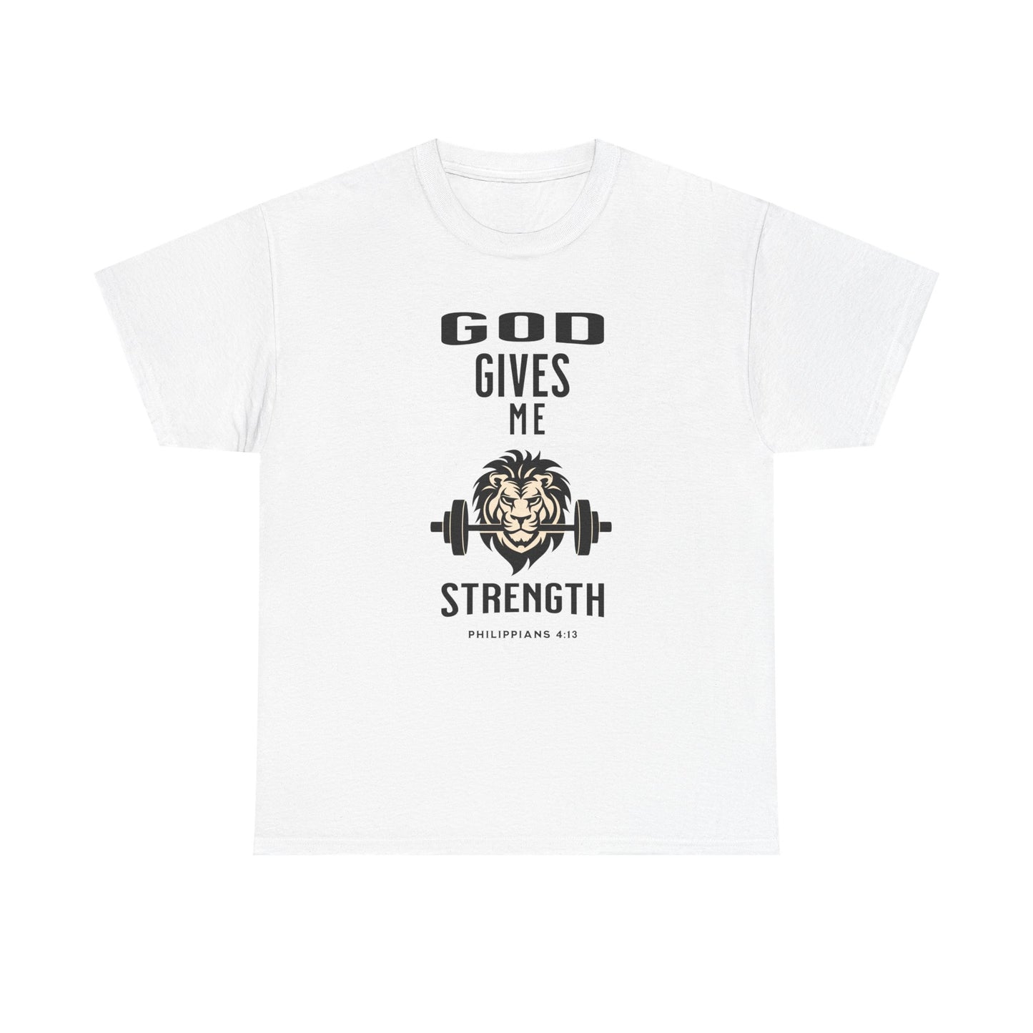 Religious Unisex T-shirt, God Gives me Strength Shirt, Christian Faith Apparel, Inspirational Graphic Top