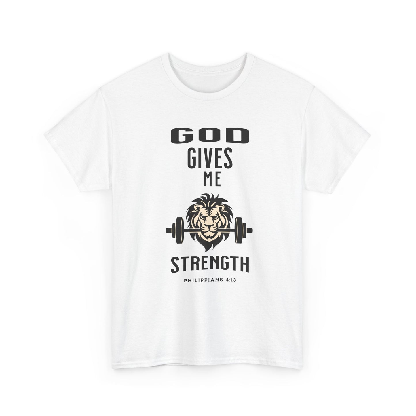 Religious Unisex T-shirt, God Gives me Strength Shirt, Christian Faith Apparel, Inspirational Graphic Top