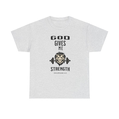 Religious Unisex T-shirt, God Gives me Strength Shirt, Christian Faith Apparel, Inspirational Graphic Top