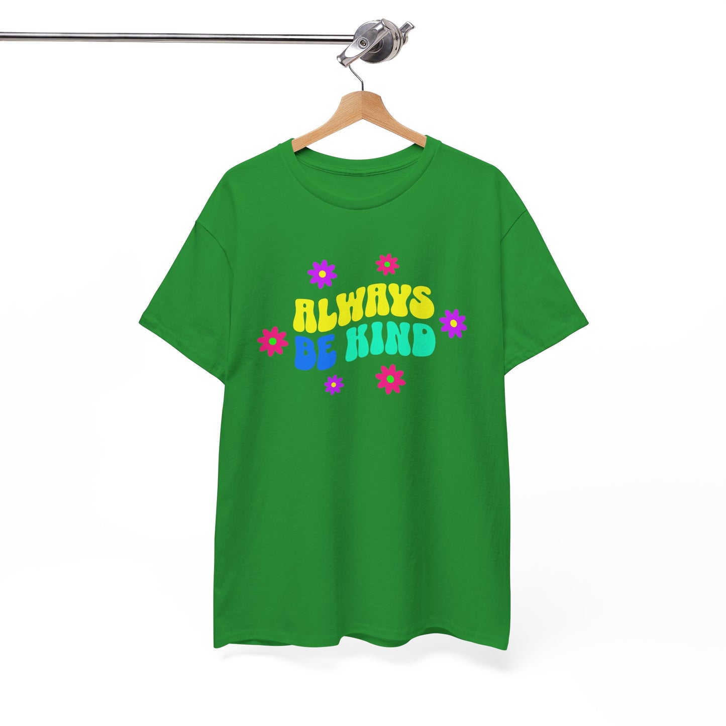 Always be Kind Shirt - Kindness Matters Tee