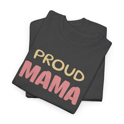 Proud Mama T-shirt, Mother's Day Gift