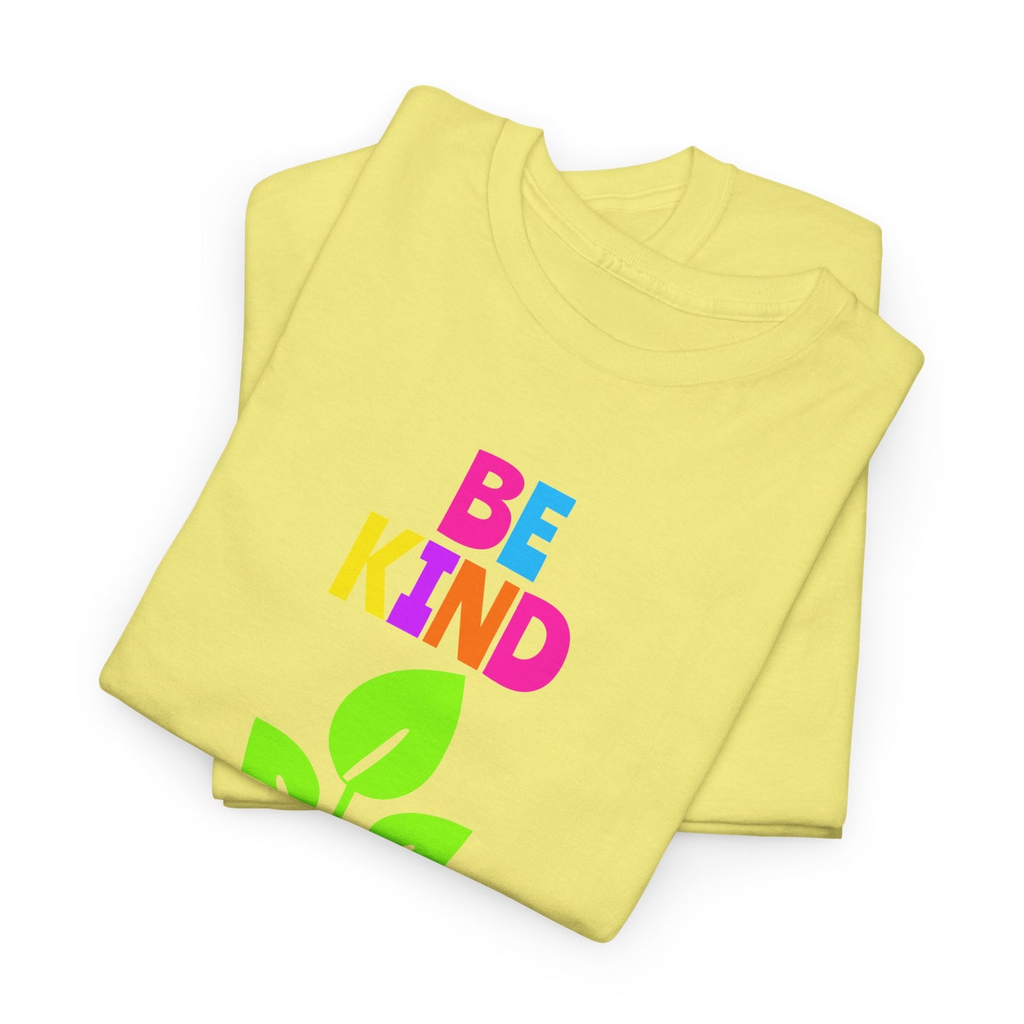 Be Kind T-shirt - Motivational Tee