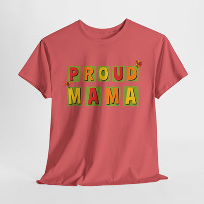 Proud Mama T-shirt - Mother's Day Gift