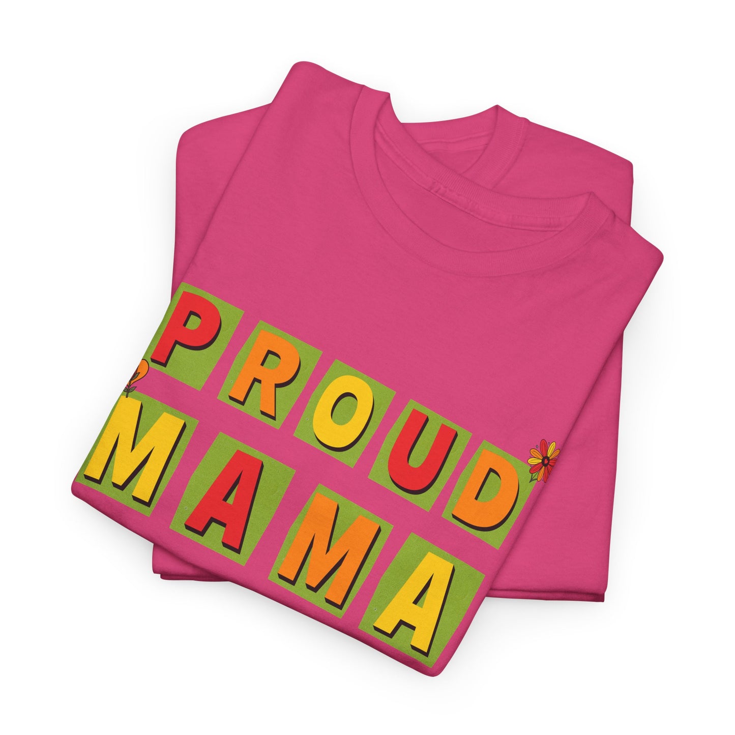 Proud Mama T-shirt - Mother's Day Gift