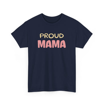 Proud Mama T-shirt, Mother's Day Gift