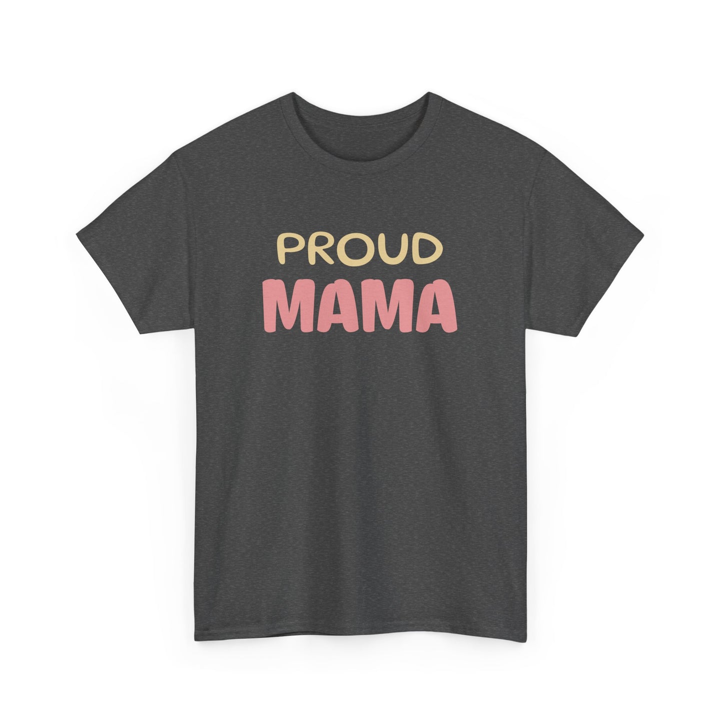 Proud Mama T-shirt, Mother's Day Gift